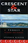 Crescent and Star: Turkey Between Two Worlds 