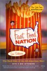 Fast Food Nation The Dark Underside of the All-American Meal