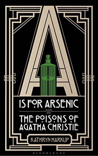 A is for Arsenic: The Poisons of Agatha Christie