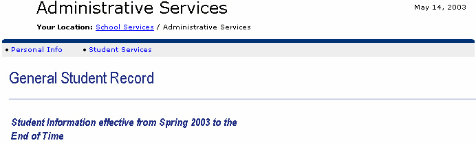 Student Information effective from Spring 2003 to the End of Time